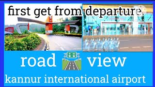 kannur international airport departure road 🛣️ view#kannur international airport