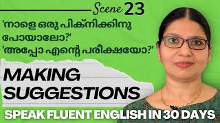 HOW TO MAKE/ACCEPT/REFUSE SUGGESTIONS |  Scene 23 | Lesson 36 | Speak Fluent English in 30 Days