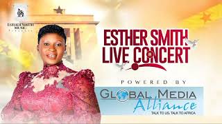 Highlights From Esther Smith Live Concert in Accra - (Esther Smith Live)