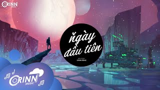 Ngày Đầu Tiên (Orinn Remix) - Đức Phúc | Nhạc Trẻ Remix Hot TikTok Gây Nghiện Hay Nhất 2022