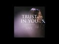 Trust In You Live (feat. Sulyn Ooi) | Official Music Video | Wondersigns x Unscripted