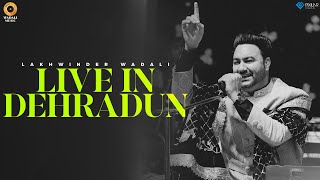 Lakhwinder Wadali | Live In Dehradun | Full Show | Latest Video 2022