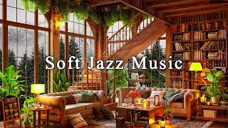 Soft Jazz Music to Study, Work, Focus ☕ Cozy Coffee Shop Ambience ~ Relaxing Jaz