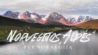 GRAŽIAUSIOS NORVEGIJOS ALPĖS - Per Norvegiją (Dalis 3/15)