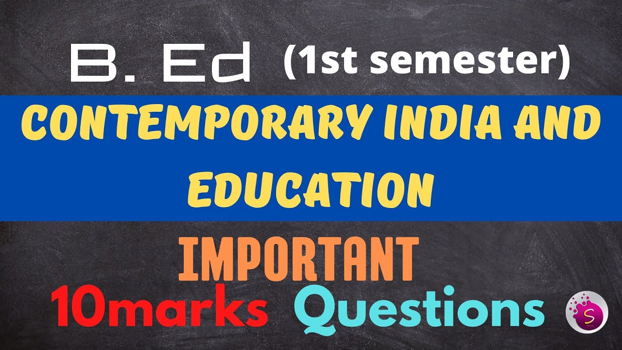 Contemporary India And Education Important 10marks Question / B. Ed ...