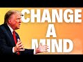 How to change someone’s mind