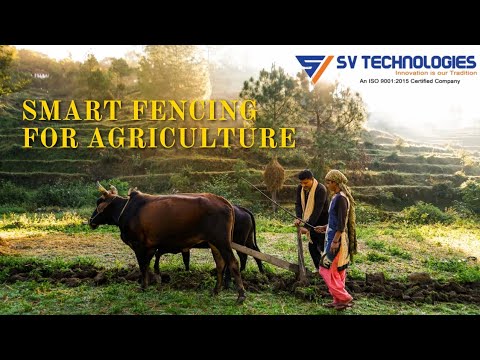 Smart Fencing For Agriculture Svtechnologies1150 Youtube