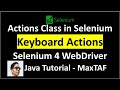 Selenium WebDriver | Actions Class in Selenium | Keyboard Actions in Selenium-Java-Select Copy Paste