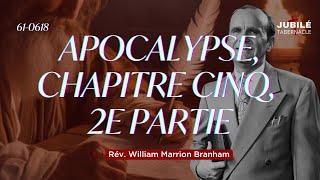 61-0618 - Apocalypse, chapitre cinq, 2e partie | Prophète William Marrion Branham