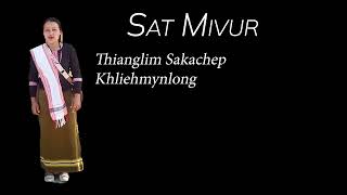 Sat Mivur || Thianglim Sakachep