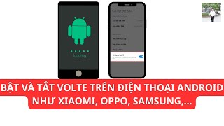 Hướng dẫn bật và tắt VoLTE trên điện thoại Android