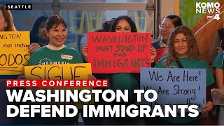 Immigrant community, Washington leadership fight president's anti-immigrant agenda