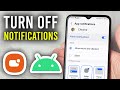 How To Turn Off App Notifications On Android - Step By Step