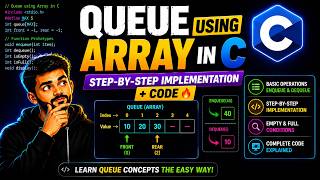 Queue using Array in C | Step-by-Step Implementation + Code 🔥