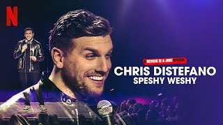 Chris Distefano: Speshy Weshy (2022) HD Clip