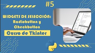 Python Tkinter Course 2023: Mastering Radiobuttons and Checkbuttons for Effective Interfaces | E05