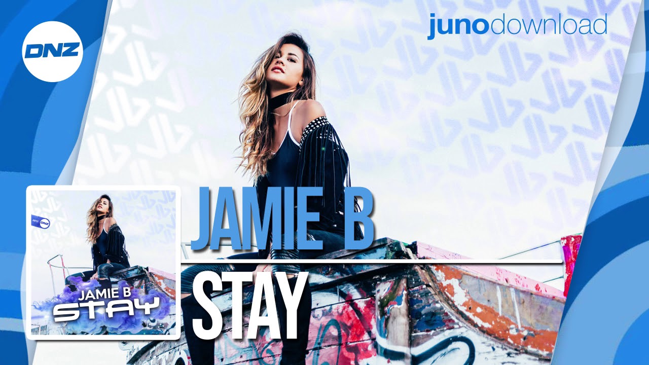 DNZF557 // JAMIE B - STAY (Official Video DNZ Records) - YouTube