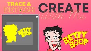 Create with Me: Trace and Detach With Silhouette Cameo