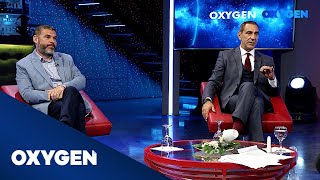 OXYGEN Pjesa 1 - Agim Musliu dhe Ardian Kastrati 02.05.2020