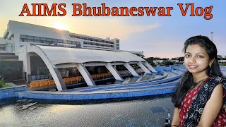 AIIMS Bhubaneswar Vlog ||  AIIMS Bhubaneswar Hospital 🏥 এর সমস্ত তথ্য 🩺