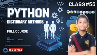 PYTHON DICTIONARY METHODS | Python Tutorial - Lesson #55