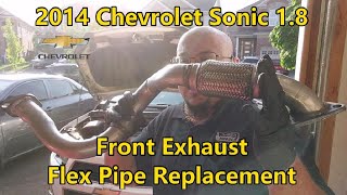 2014 Chevrolet Sonic 1.8 - Front Exhaust Flex Pipe Replacement