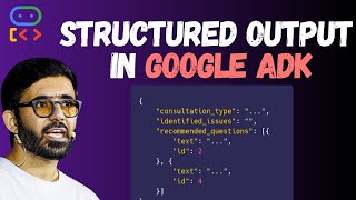 Using Structured Data/Structured Output - Google Agent Development Kit for Beginners (Part 4)
