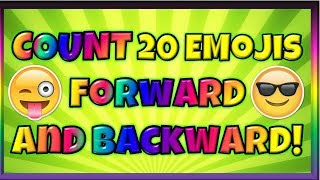 Count to 20 Forward and Backward With Emojis! PRE-K and KINDERGARTEN COUNTING VIDEO