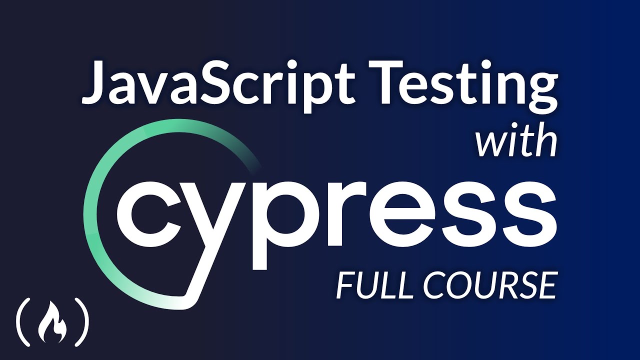 Testing Javascript With Cypress Full Course Youtube