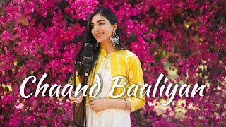 Chaand Baaliyan | Female version by Ravneet Rabab
