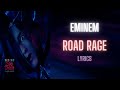 Eminem ft. Dem Jointz, Sly Pyper- Road Rage (Lyrics)