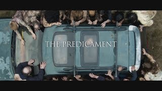 The Predicament Trailer