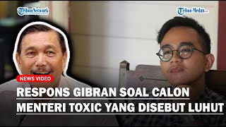 🔴RESPONS Gibran Soal Calon Menteri Toxic Disebut Luhut, Polisi Bawa Belasan Taruna STIP Jakarta