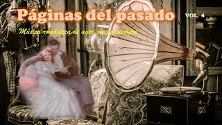 Baladas en español. Páginas del pasado Vol. 4