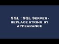 SQL : SQL Server - replace string by appearance