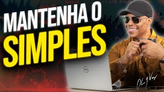 Porque As Estratégias Simples Funcionam Melhor?