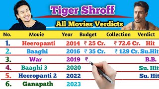 Tiger Shroff All Hit And Flop Movies List (2023) | Tiger Shroff All Movies Verdict | Ganapath