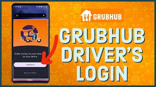 GrubHub Login: How to Login Grubhub Driver Account 2023?