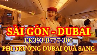 Hành trình Sài Gòn - Dubai hãng Emirates 6 tiếng rưỡi - Sân bay Dubai quá lộng lẫy || Nick Nguyen