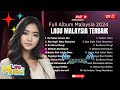 Full Album Malaysia Terbaik 2024 - Tertekan Karena Dia