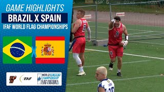 BRAZIL X SPAIN | IFAF WORLD FLAG CHAMPIONSHIP 2024 | Game Highlights