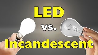 LED vs. Incandescent Bulb: What's the Real Difference?