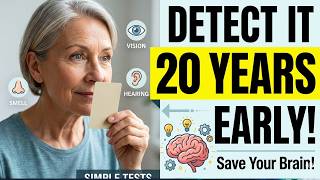 How to Detect Cognitive Decline 20 Years Early: The Power of Sensory Testing