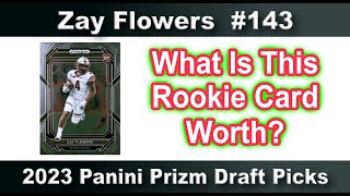 Zay Flowers - 2023 Panini Prizm Draft Picks Rookie Card #143 - What Is It Worth?