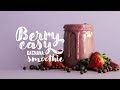 Ka'Chava Kitchen: Berry Easy Superfood Smoothie Recipe