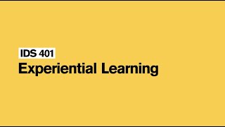 IDS 401 - Experiential Learning - Brent Scholar