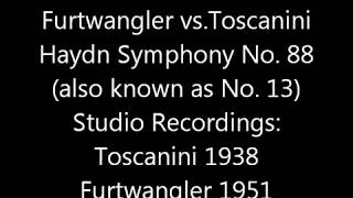 Furtwangler vs Toscanini: HAYDN Sym No 88 (aka 13) 1938 and 1951