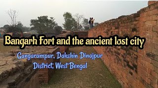 Bangarh Fort | Bangarh Ancient City | Gangarampur | Dakshin Dinajpur District | West Bengal