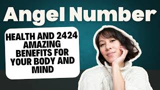 Health and 2424 Amazing Benefits for Your Body and Mind