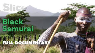 Black Samurai | SLICE I Full documentary